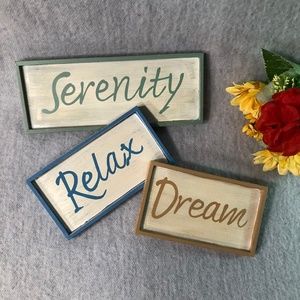 NWOT - Serenity, Relax, Dream Wooden Signs